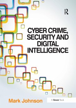 Cyber Crime, Security and Digital Intelligence - Johnson, Mark