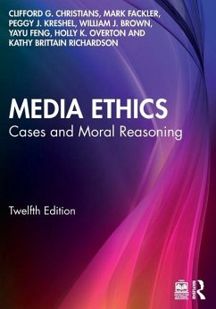 Media Ethics - Christians, Clifford G; Fackler, Mark; Kreshel, Peggy J; Brown, William J; Feng, Yayu; Overton, Holly K; Richardson, Kathy Brittain