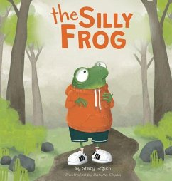 The Silly Frog - Grgich, Stacy