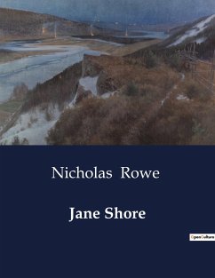 Jane Shore - Rowe, Nicholas