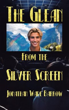 The Glean from the Silver Screen (eBook, ePUB) The Glean from the Silver Screen (eBook, ePUB)