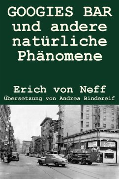 GOOGIES BAR und andere natürliche Phänomene (eBook, ePUB) - Neff, Erich von