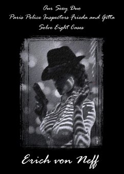 Cover Our Sexy Duo Paris Police Inspectors Frieda and Gitta Solve Eight Cases (eBook, ePUB)