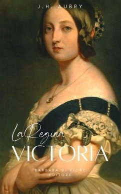 La Regina Victoria - Aubry, J H