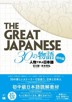 The Great Japanese: 30 Stories (Pre-Intermediate and Intermediate Levels) - Ishikawa, Satoru; Yonemoto, Kazuhiro