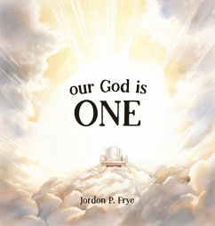 Our God Is One - Frye, Jordon P