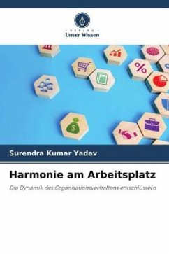 Harmonie am Arbeitsplatz - Yadav, Surendra Kumar