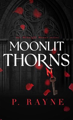 Moonlit Thorns (Hardcover) - Rayne, P.