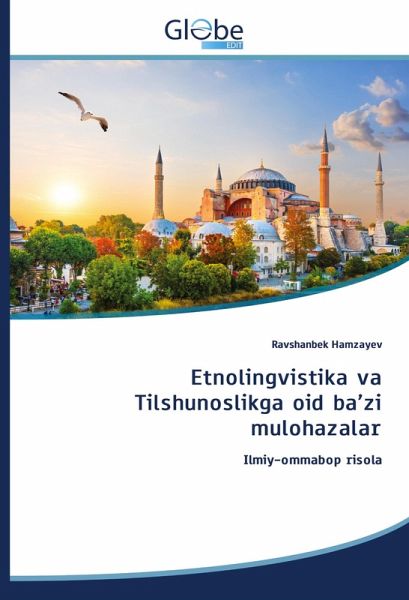 Etnolingvistika va Tilshunoslikga oid ba'zi mulohazalar