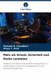 Mehr als Schutz: Sicherheit und Risiko... - Bild 1