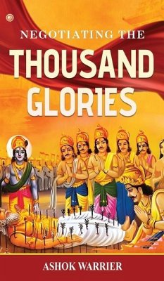 Negotiating the Thousand Glories - Warrier, Ashok