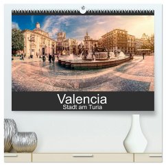 Valencia - Stadt am Turia (hochwertiger Premium Wandkalender 2025 DIN A2 quer), Kunstdruck in Hochglanz