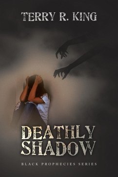 DEATHLY SHADOW - King, Terry R.