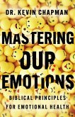 Mastering Our Emotions