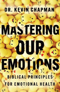 Mastering Our Emotions - Chapman, Kevin