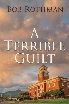 A Terrible Guilt - Rothman, Bob