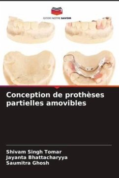 Conception de prothèses partielles amovibles - Tomar, Shivam Singh;Bhattacharyya, Jayanta;Ghosh, Saumitra