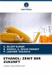 ETHANOL: ZENIT DER ZUKUNFT - Bild 1