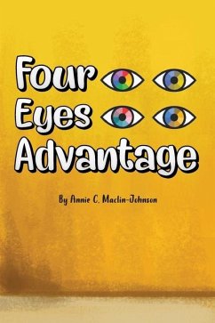 Four Eyes Advantage - Maclin-Johnson, Annie C