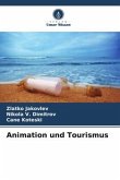 Animation und Tourismus