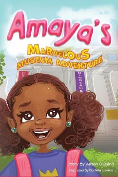 Amaya's Marvelous Museum Adventure - O'Quinn, Alison