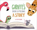 Giraffe's Book Is Missing a Story Giraffe's Book Is Missing a Story