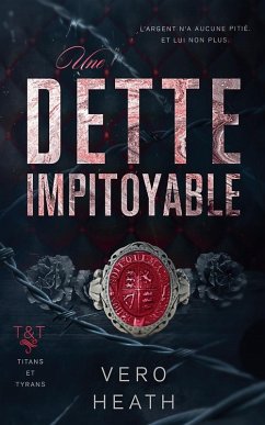 Une dette impitoyable - Heath, Vero