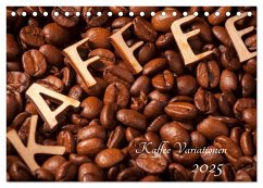 Kaffee Variationen (Tischkalender 2025 DIN A5 quer), CALVENDO Monatskalender