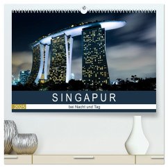 Singapur bei Nacht und Tag (hochwertiger Premium Wandkalender 2025 DIN A2 quer), Kunstdruck in Hochglanz