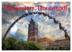 Magisches Darmstadt (Wandkalender 2025 DIN A3 quer), CALVENDO Monatskalender - Calvendo;Rank, Claus-Uwe