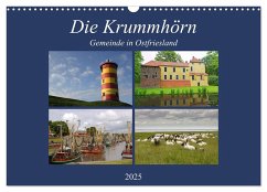 Die Krummhörn Gemeinde in Ostfriesland (Wandkalender 2025 DIN A3 quer), CALVENDO Monatskalender - Calvendo;pötsch, rolf