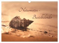 Naturmotive - Bastelkalender (Wandkalender 2025 DIN A3 quer), CALVENDO Monatskalender - Calvendo;Riedel, Tanja