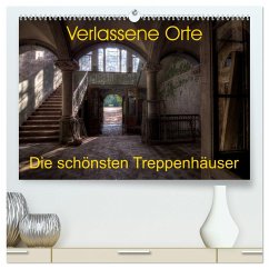 Verlassene Orte - Die schönsten Treppenhäuser (hochwertiger Premium Wandkalender 2025 DIN A2 quer), Kunstdruck in Hochglanz