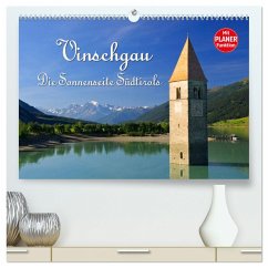 Vinschgau - Die Sonnenseite Südtirols (hochwertiger Premium Wandkalender 2025 DIN A2 quer), Kunstdruck in Hochglanz - Calvendo;LianeM