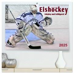 Eishockey - Fairplay und Schlägerei (hochwertiger Premium Wandkalender 2025 DIN A2 quer), Kunstdruck in Hochglanz