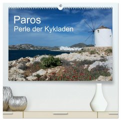 Paros, Perle der Kykladen (hochwertiger Premium Wandkalender 2025 DIN A2 quer), Kunstdruck in Hochglanz