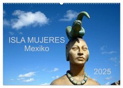 Isla Mujeres Mexiko (Wandkalender 2025 DIN A2 quer), CALVENDO Monatskalender