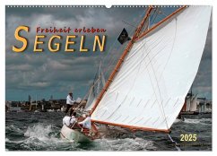 Segeln, Freiheit erleben (Wandkalender 2025 DIN A2 quer), CALVENDO Monatskalender