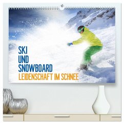 Ski und Snowboard - Leidenschaft im Schnee (hochwertiger Premium Wandkalender 2025 DIN A2 quer), Kunstdruck in Hochglanz