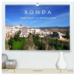 Ronda - Eine Stadt in Andalusien (hochwertiger Premium Wandkalender 2025 DIN A2 quer), Kunstdruck in Hochglanz