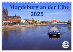 Magdeburg an der Elbe 2025 (Wandkalender 2025 DIN A3 quer), CALVENDO Monatskalender