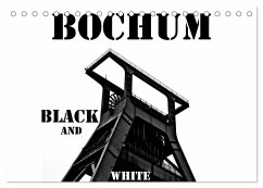 Bochum Black and White (Tischkalender 2025 DIN A5 quer), CALVENDO Monatskalender - Calvendo;Lewald, Dominik