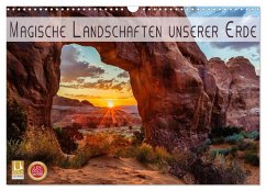 Magische Landschaften unserer Erde (Wandkalender 2025 DIN A3 quer), CALVENDO Monatskalender