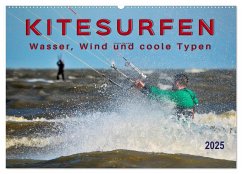 Kitesurfen - Wasser, Wind und coole Typen (Wandkalender 2025 DIN A2 quer), CALVENDO Monatskalender