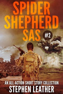 Spider Shepherd: SAS (Volume 2) (eBook, ePUB) - Leather, Stephen