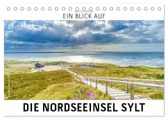 Ein Blick auf die Nordseeinsel Sylt (Tischkalender 2025 DIN A5 quer), CALVENDO Monatskalender