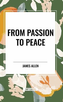 From Passion to Peace - Allen, James