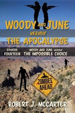 Woody and June versus the Impossible Choice - McCarter, Robert J
