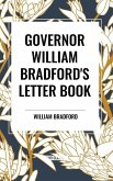 Governor William Bradford's Letter Book