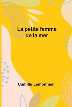 La petite femme de la mer - Lemonnier, Camille